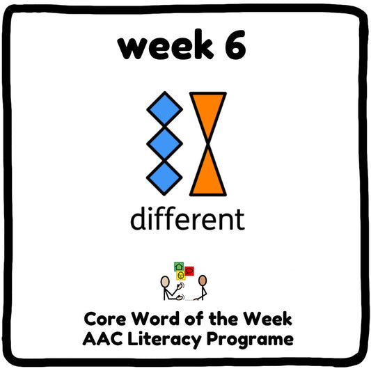 Core Word Week 6 - "Different"