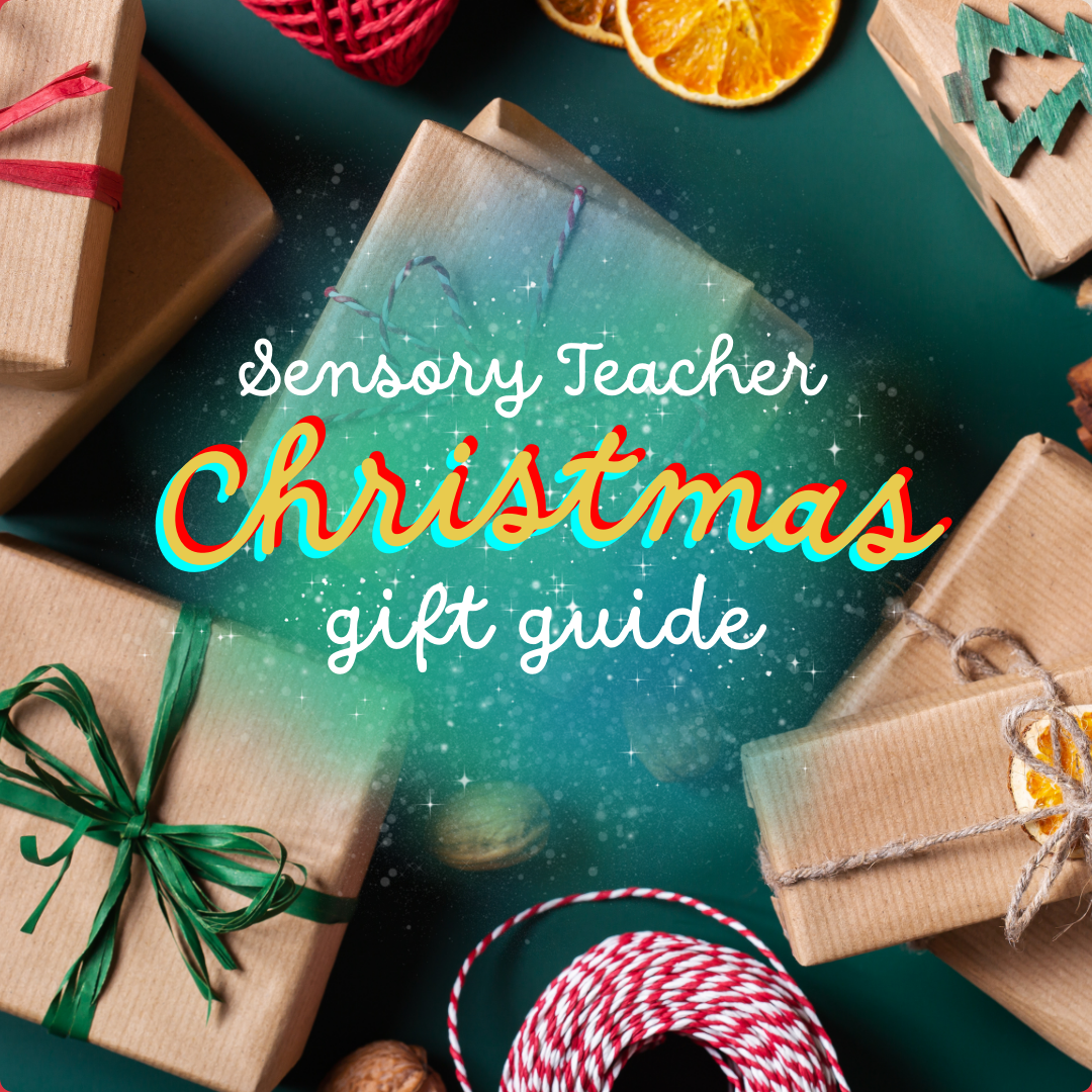 Sensory Teacher Christmas Gift Guide