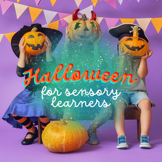 Halloween ideas for Sensory Learners