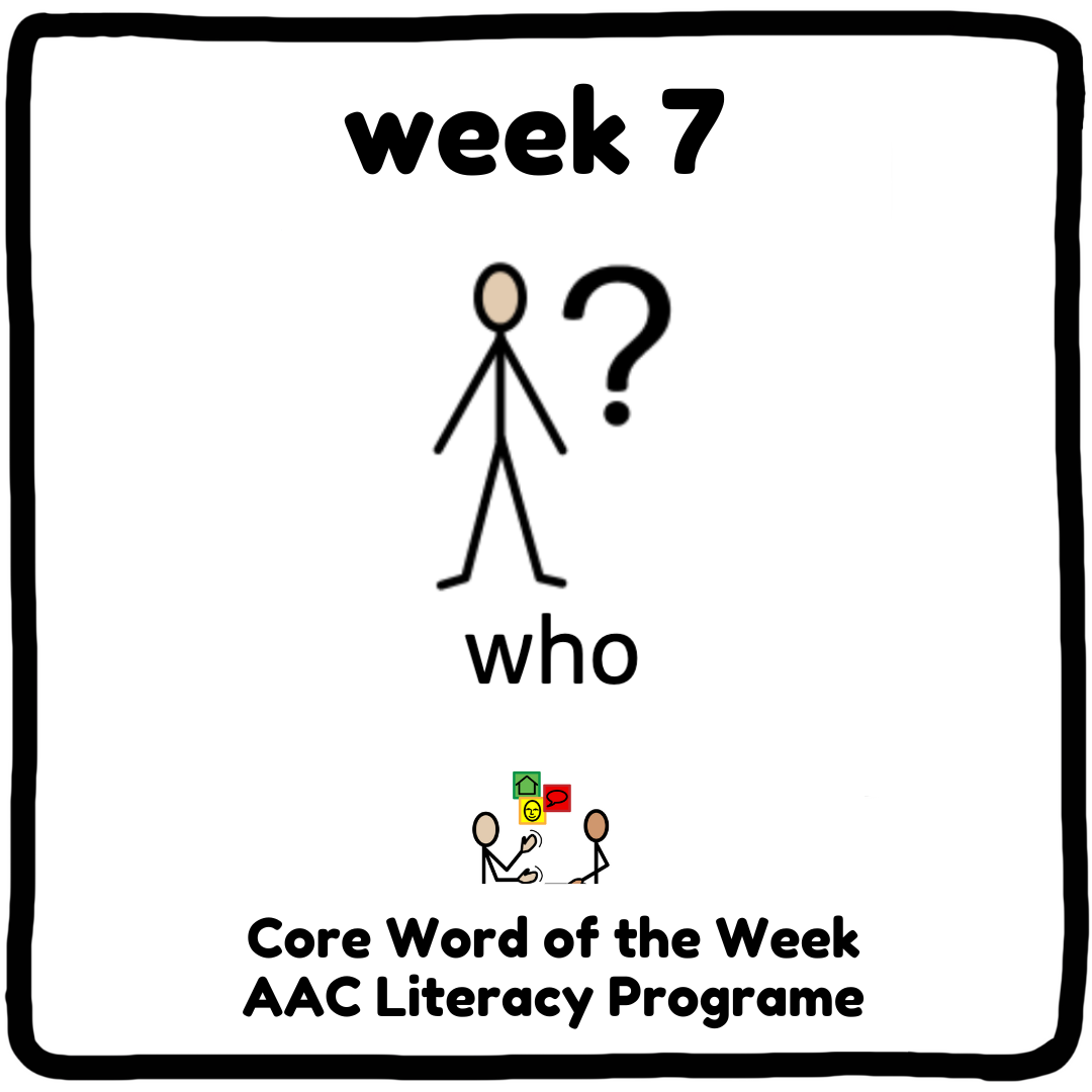 Core Word Week 7 - "Who"