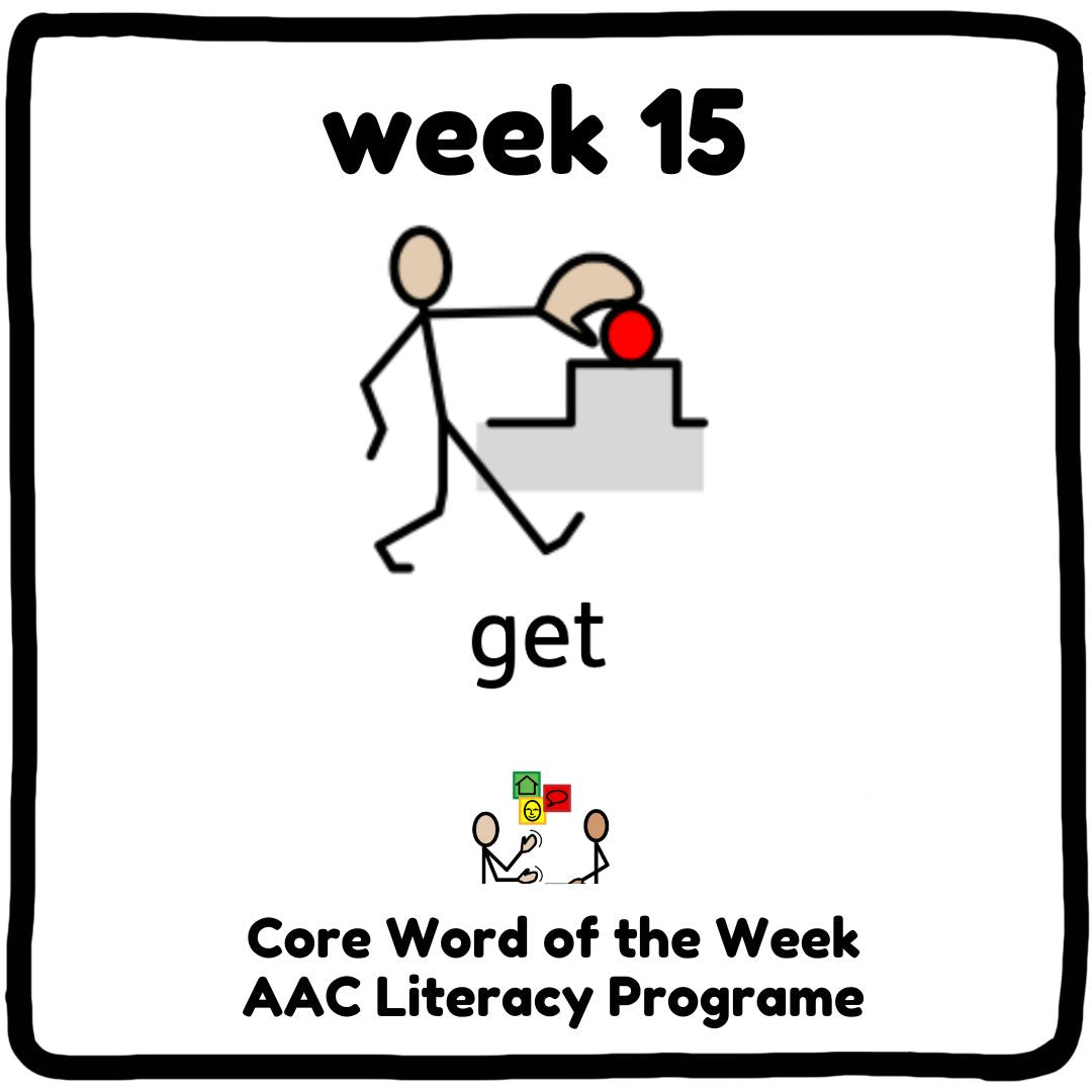 Core Word Programme Week 15 - "Get"