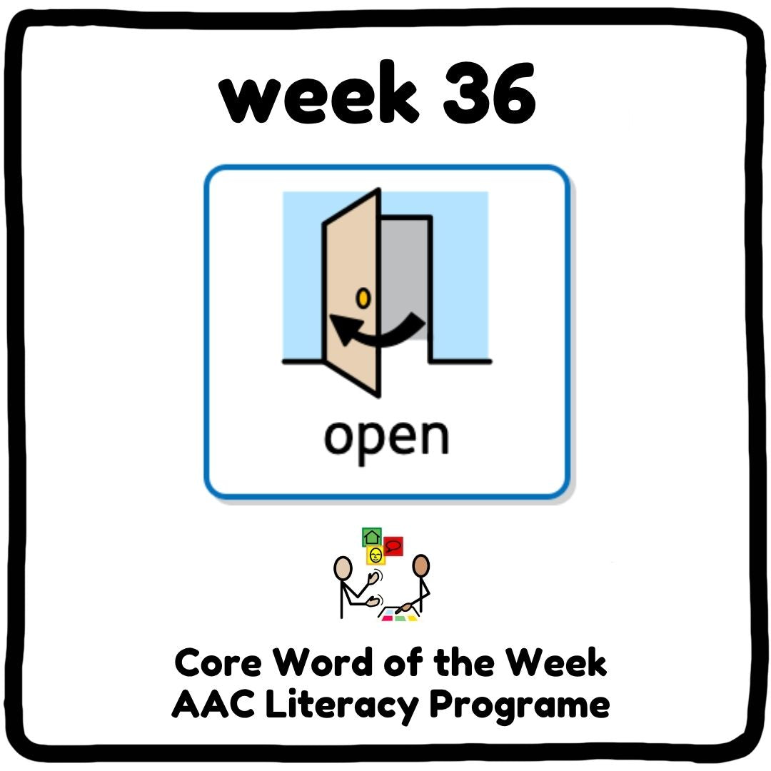 My Core Word Programme Week 36 - "Open"