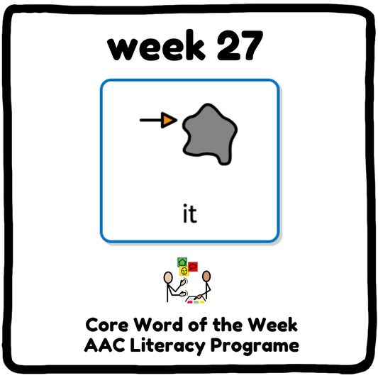 My Core Word Programme Week 27 - "It"