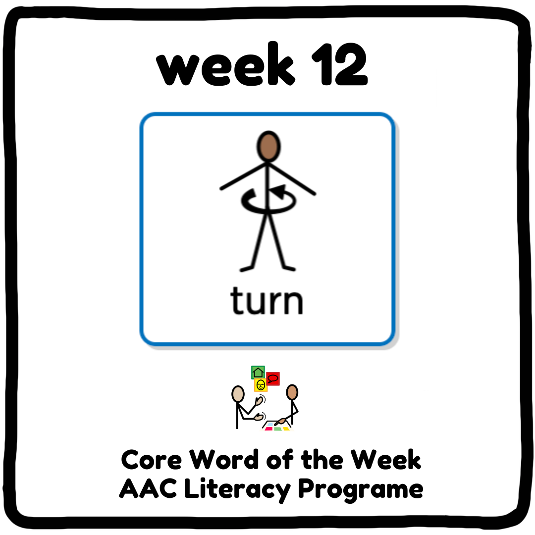 My Core Word Programme Week 12 - "Turn"