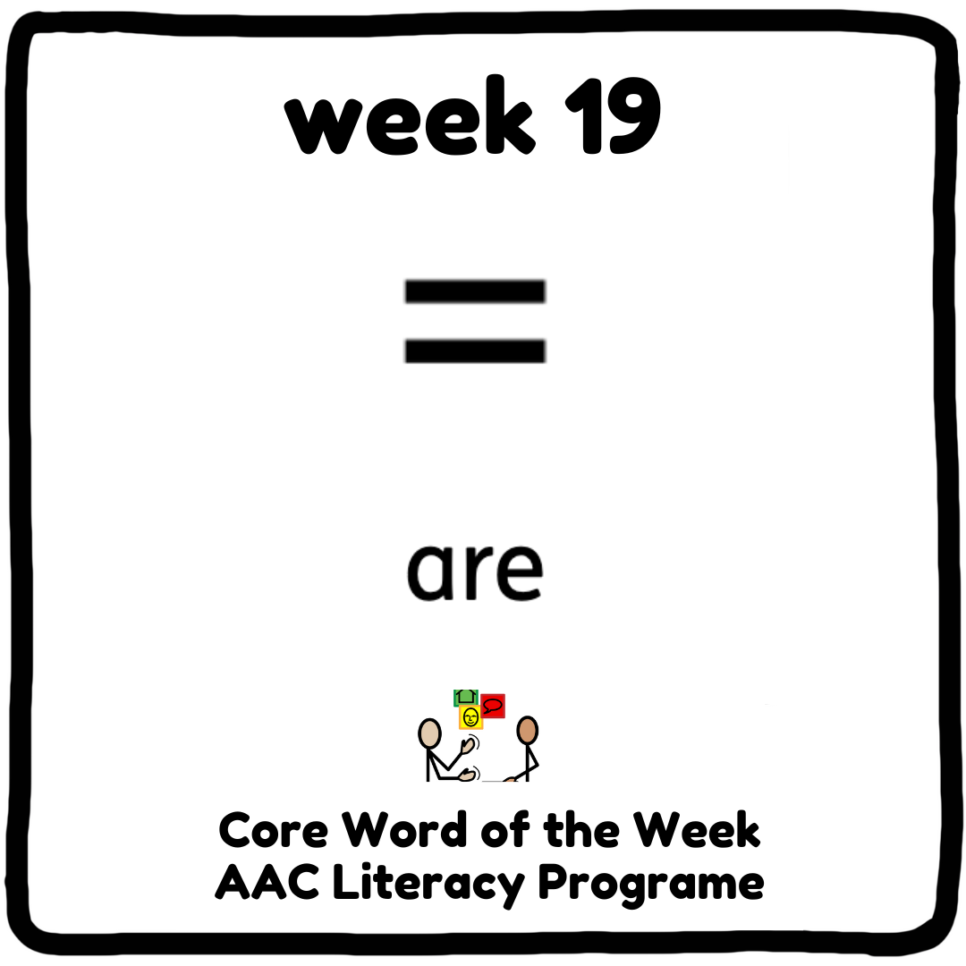 Core Word Programme Week 19 - 'Are'. How we 'are' learning this core word in my sensory classrooms!