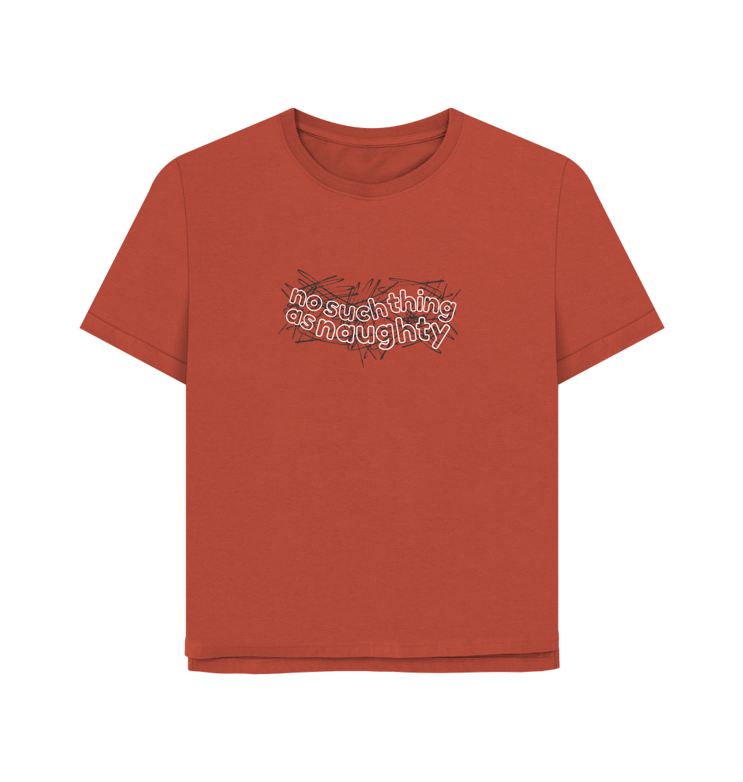 Rust No Such Thing As Naughty Oversized Women's Tee