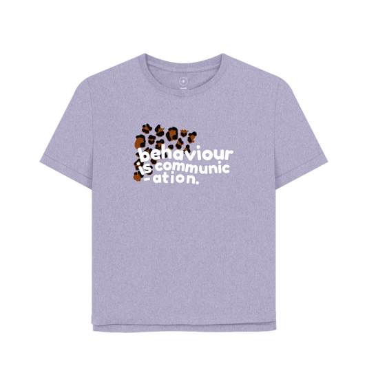 Lavender Behaviour is Communication Women's Oversized Tee