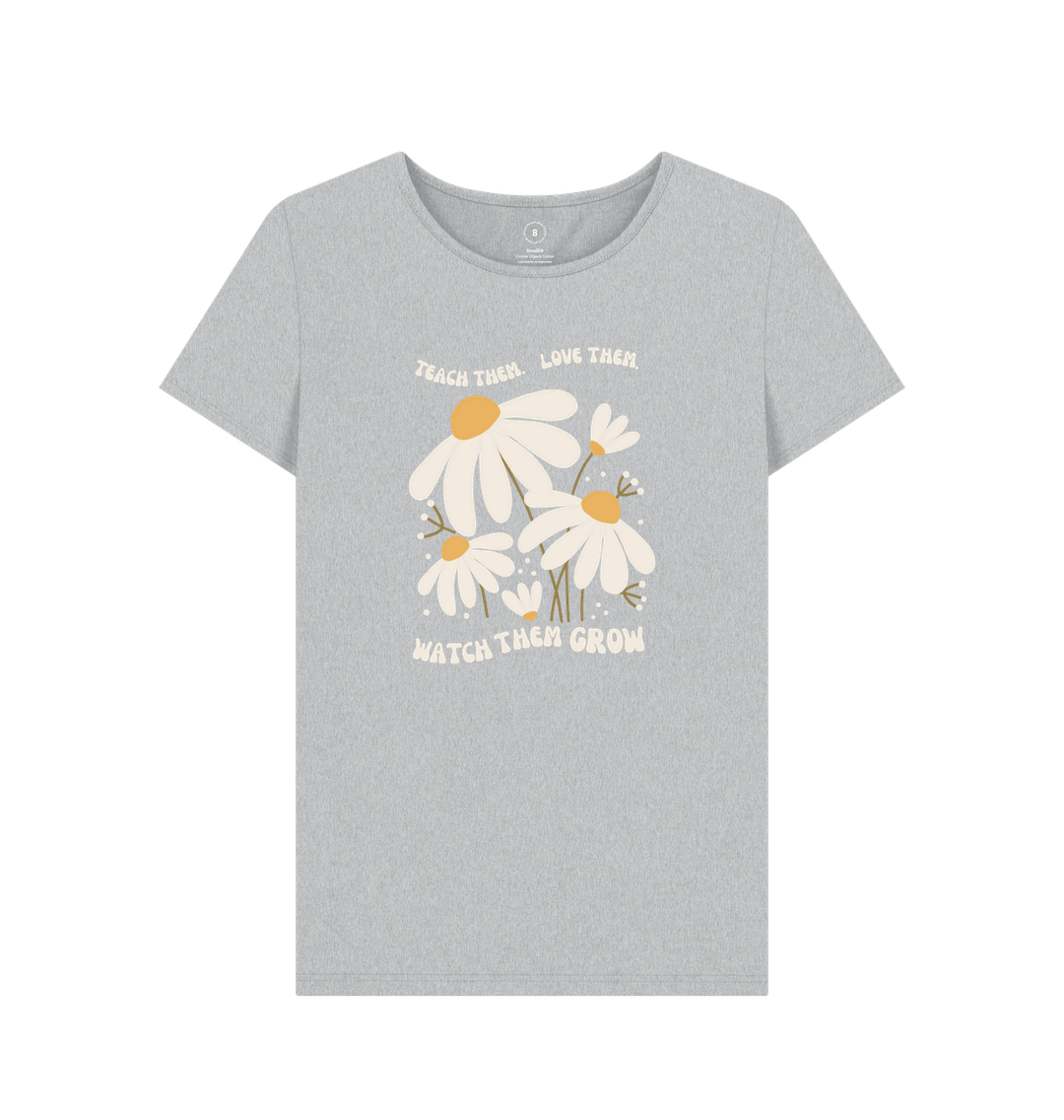 Grey Teach Them, Love Them Women's Tee