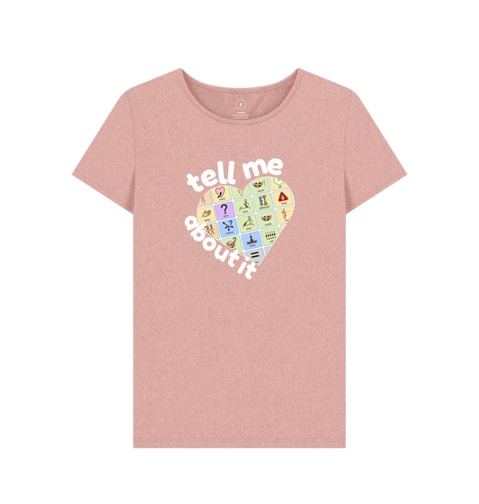 Sunset Pink Tell me About It Women's Tee