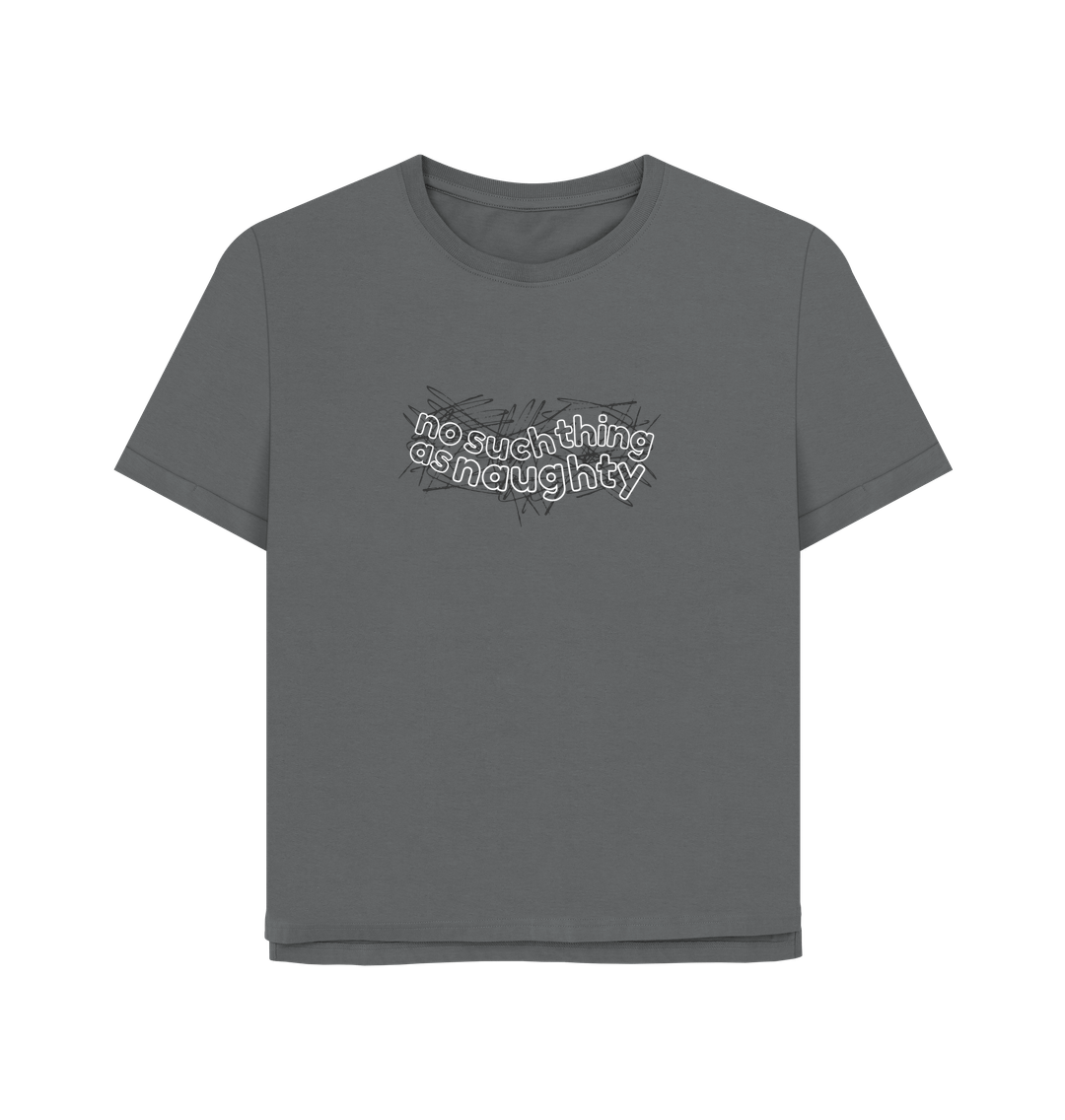 Slate Grey No Such Thing As Naughty Oversized Women's Tee