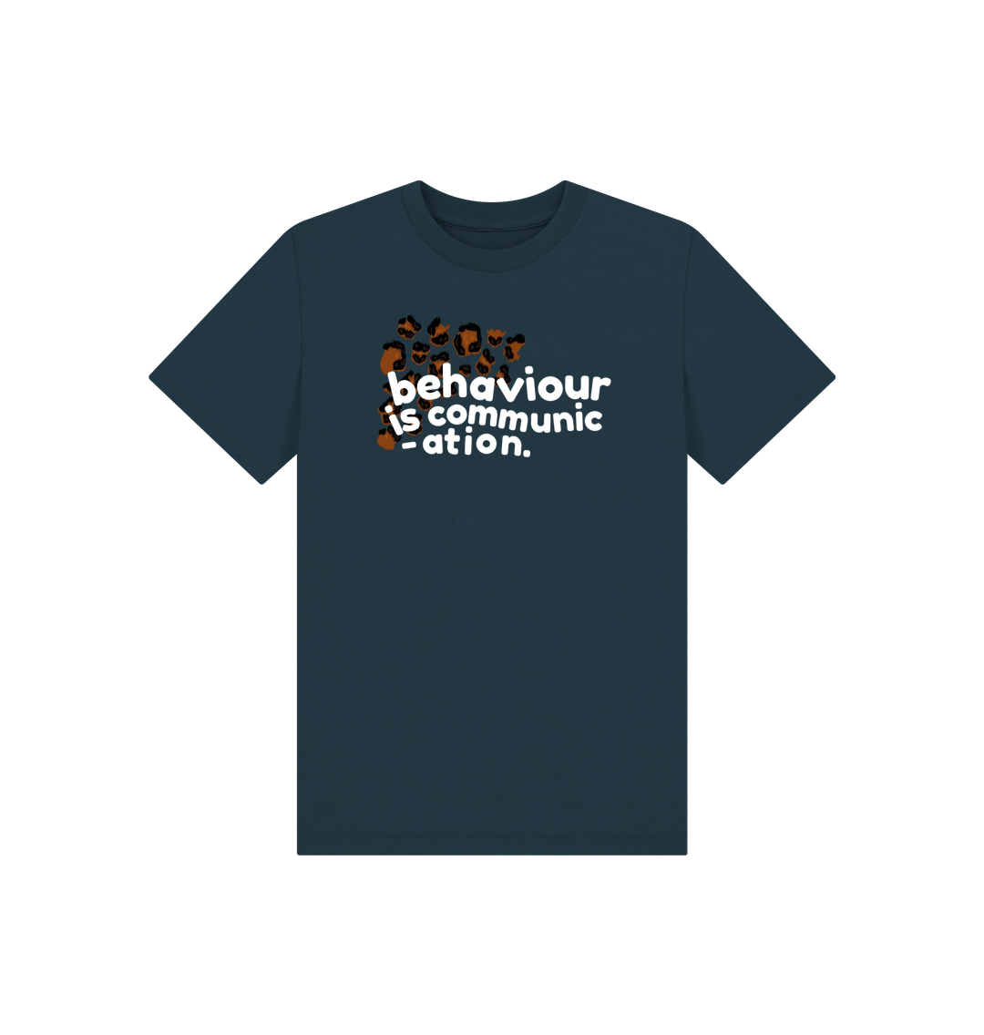 Denim Blue Behaviour is Communication Kid's Tee