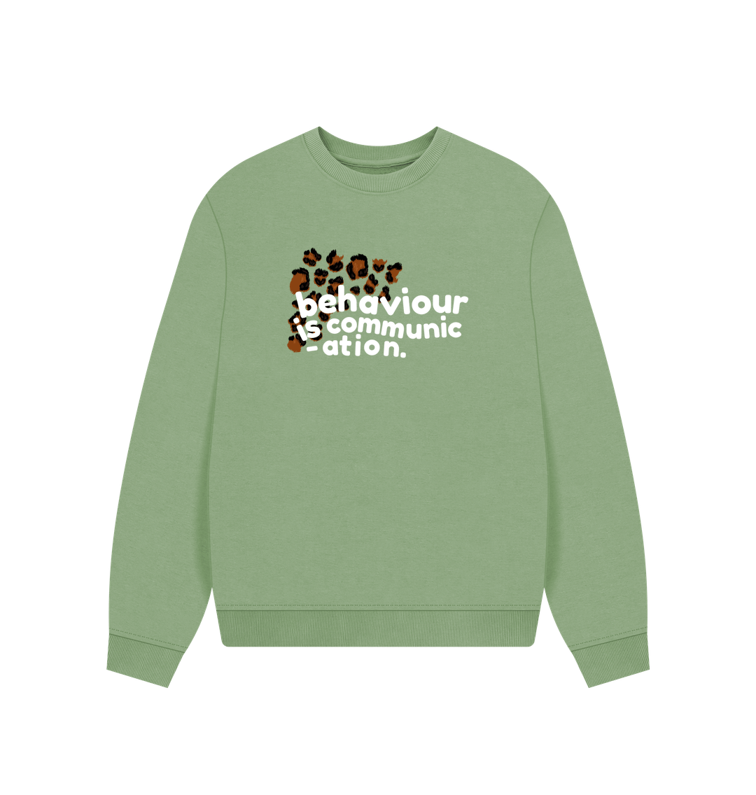 Sage Behaviour is Communication Women's Oversized Sweater